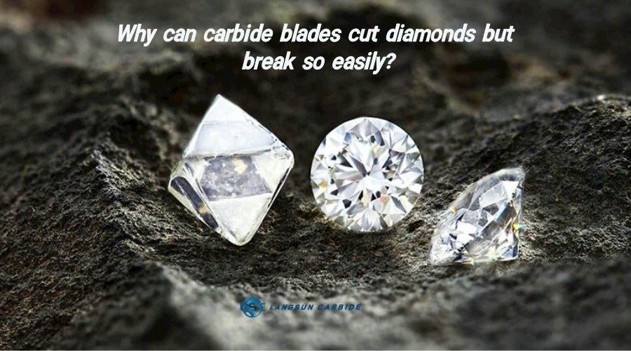 Why can carbide blades cut diamonds but break so easily.jpeg