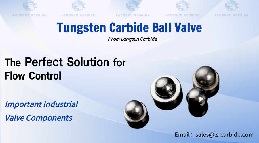 The critical role of tungsten carbide ball valves in the field of flow control.png